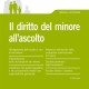 Il diritto del minore all'ascolto