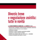 Divorzio breve e negoziazione assistita: tutte le novità